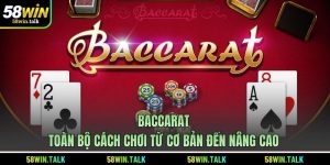Baccarat | Toàn Bộ Cách Chơi Từ Cơ Bản Đến Nâng Cao