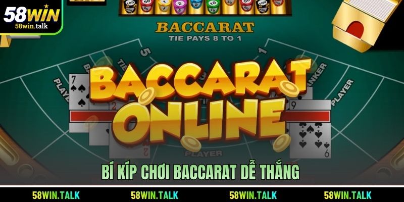 Bí kíp chơi baccarat dễ thắng