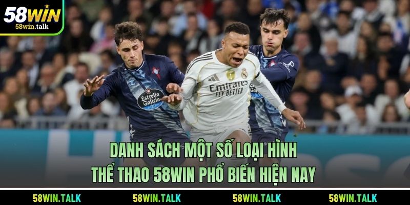 Danh sách một số loại hình thể thao 58WIN phổ biến hiện nay