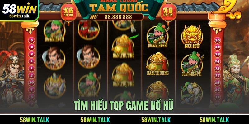 Tìm hiểu top game nổ hũ